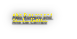 Aldo Romero and 
Ana Lia Carrizo
