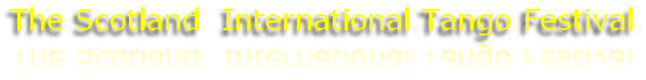 The Scotland  International Tango Festival